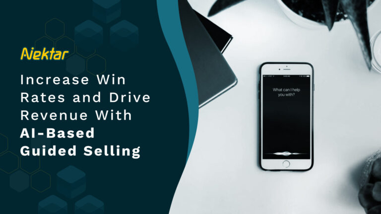Increase Win Rates and Drive Revenue With AI-Based Guided Selling