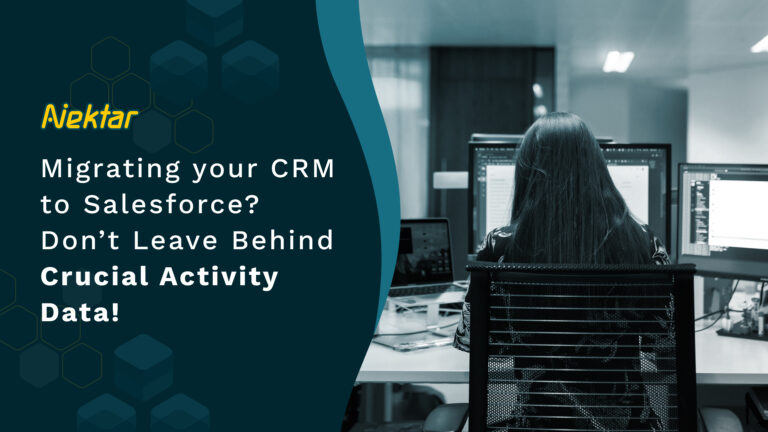 Migrating your CRM to Salesforce? Don’t Leave Behind Crucial Activity Data!
