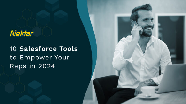 10 Salesforce Tools To Empower Your Reps in 2024