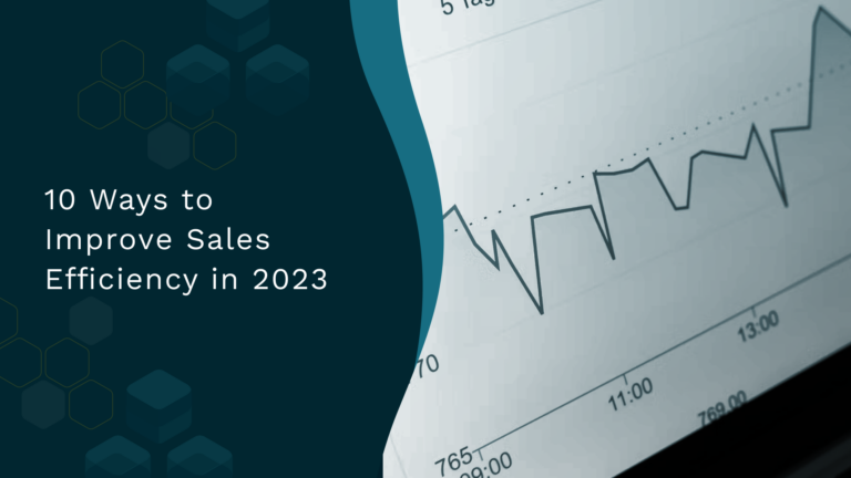 10 Ways to Improve Sales Efficiency in 2023