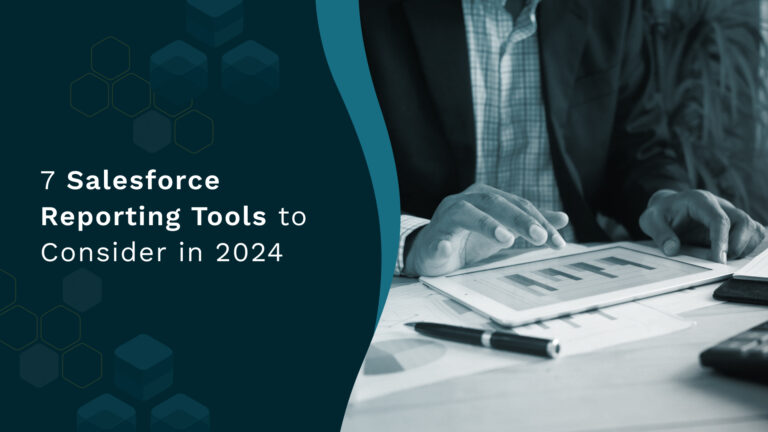 8 Salesforce Reporting Tools to Consider in 2024