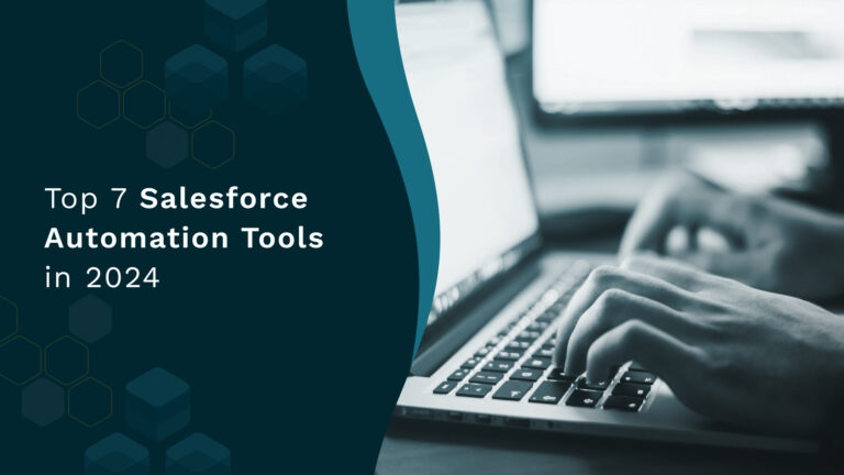 Top 7 Salesforce Automation Tools in 2024