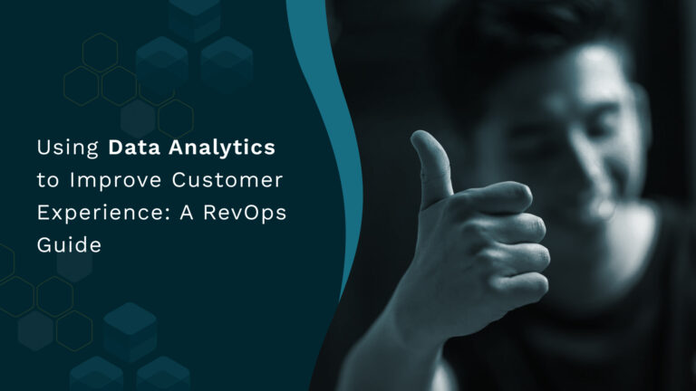 Using Data Analytics to Improve Customer Experience: A RevOps Guide