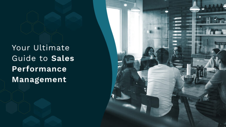 Your Ultimate Guide to Sales Performance Management