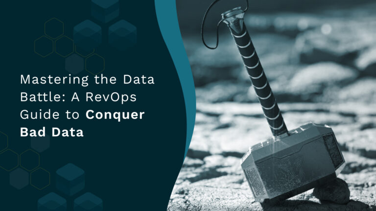 Mastering the Data Battle: A RevOps Guide to Conquer Bad Data