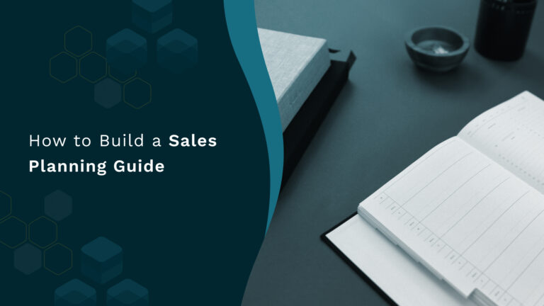 How to Build a Sales Planning Guide