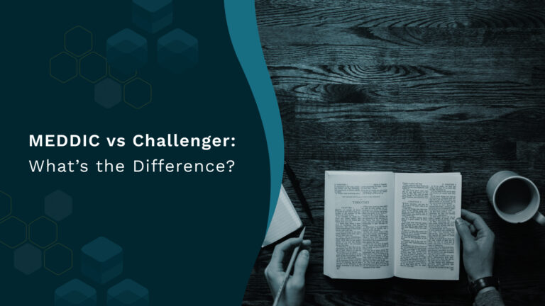 MEDDIC vs Challenger: What’s the Difference?