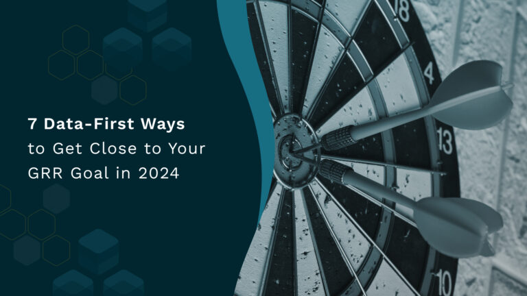 7 Data-First Ways to Get Close to Your GRR Goal in 2024