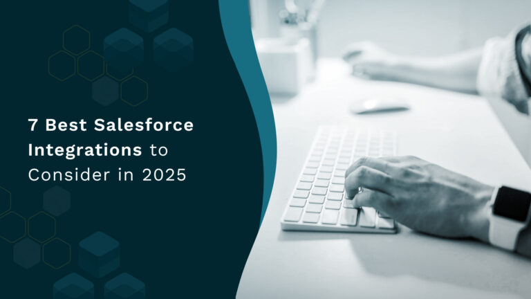 7 Best Salesforce Integrations to Consider in 2025