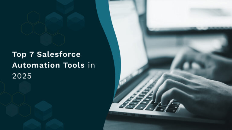 Top 7 Salesforce Automation Tools in 2025