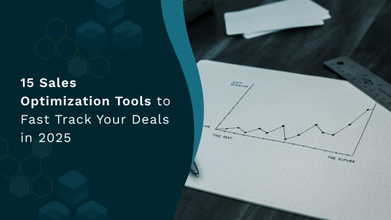 15 Sales Optimization Tools to Fast Track Your Deals in 2025