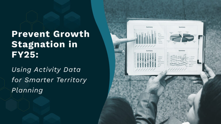 Prevent Growth Stagnation in FY25: Using Activity Data for Smarter Territory Planning