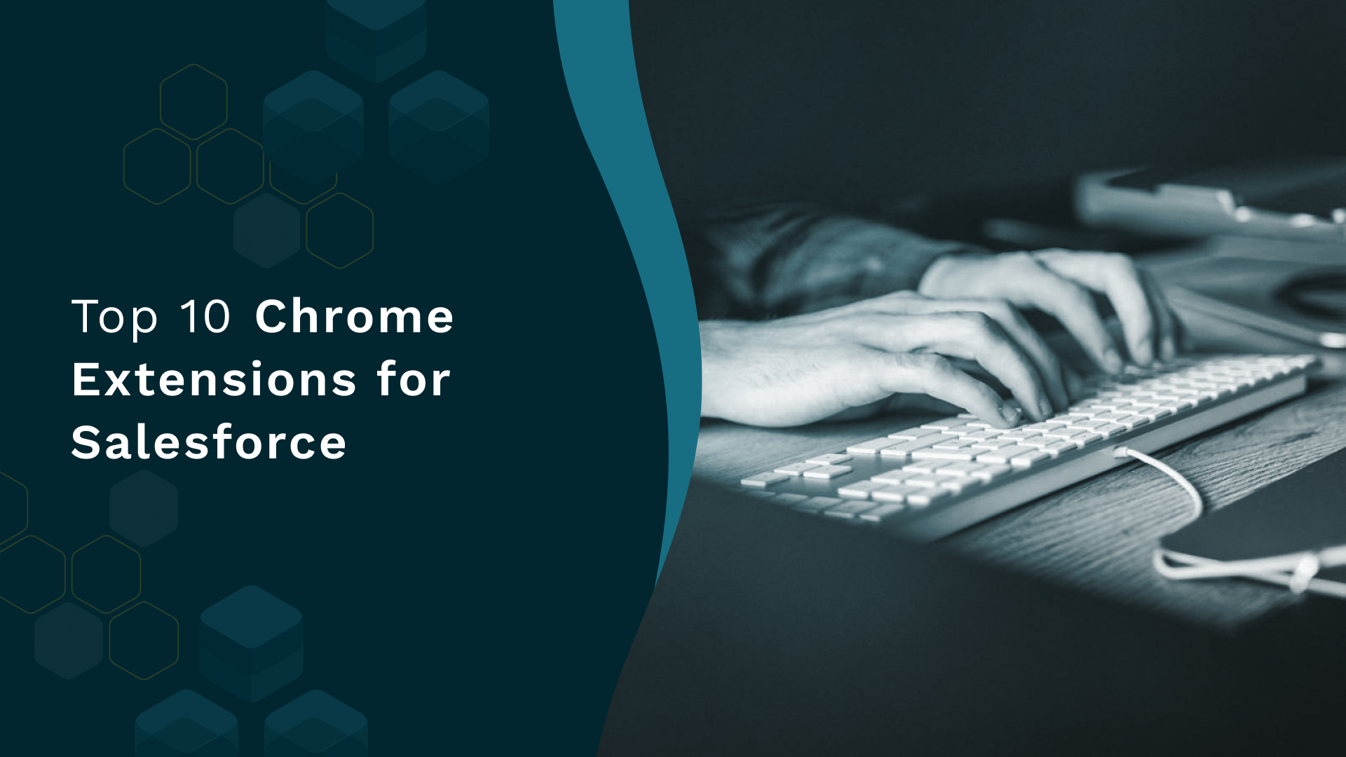 Top 10 Chrome Extensions for Salesforce