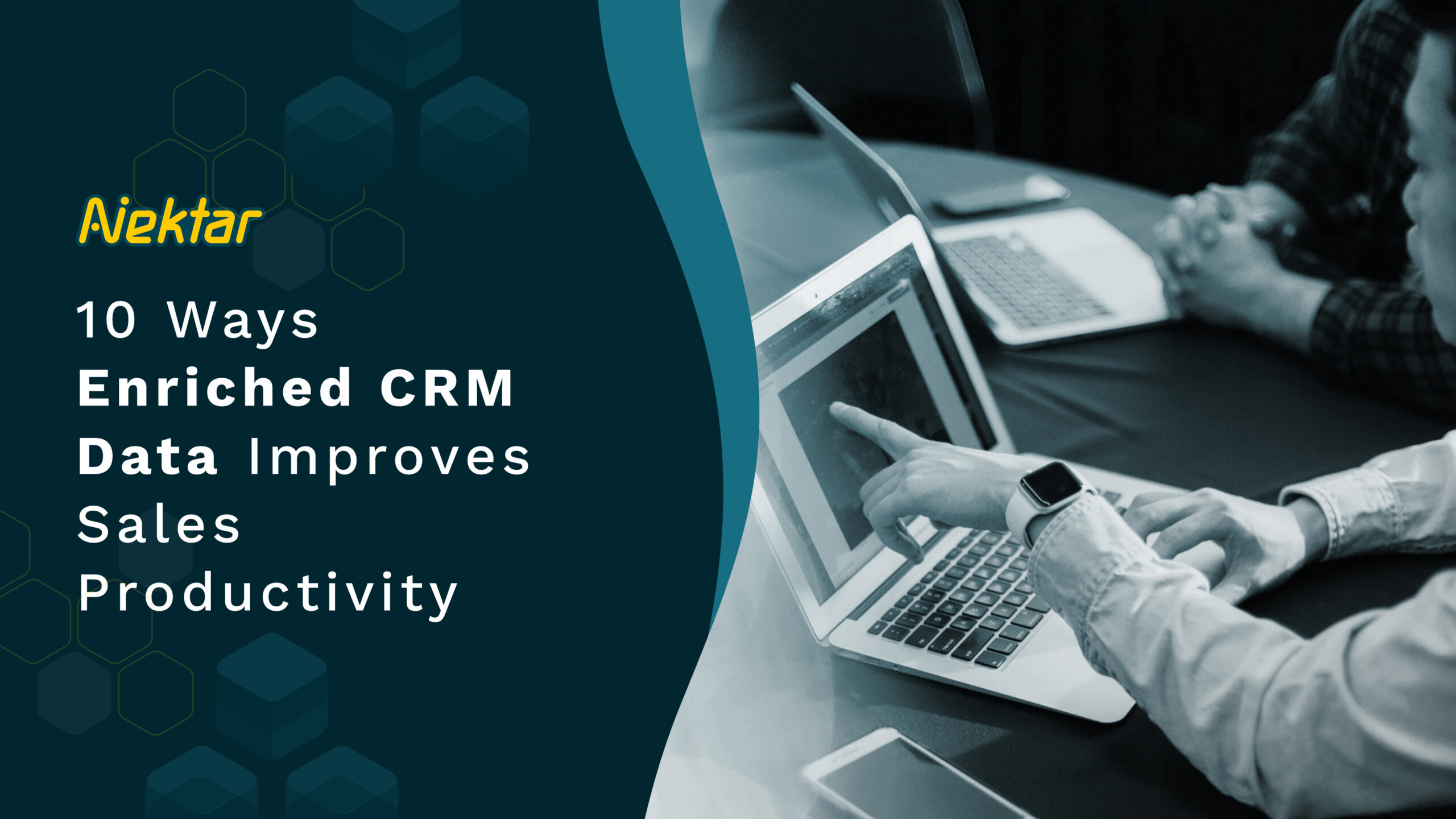 10 Ways Enriched CRM Data Improves Sales Productivity