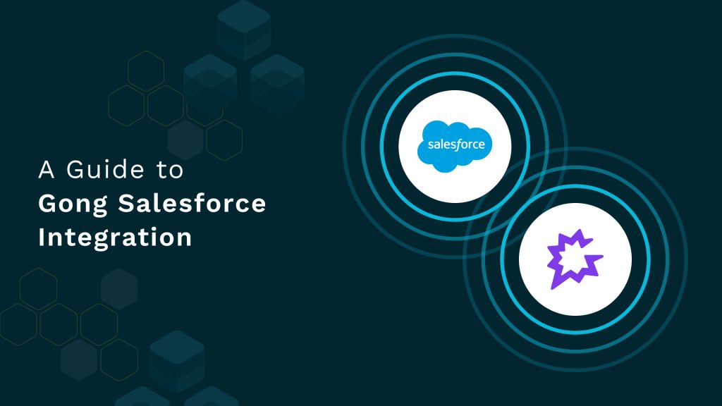 Gong salesforce integration